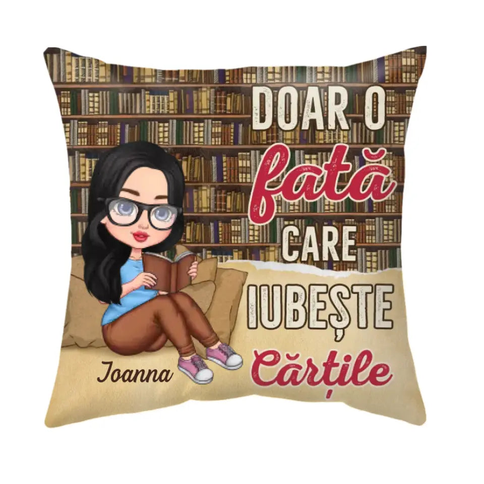 Pernă personalizată pentru iubitorii de cărți - doar o fată