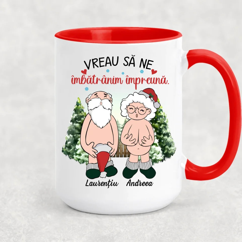 Cană unică de Crăciun pentru cupluri - vreau să ne îmbătrânim împreună
