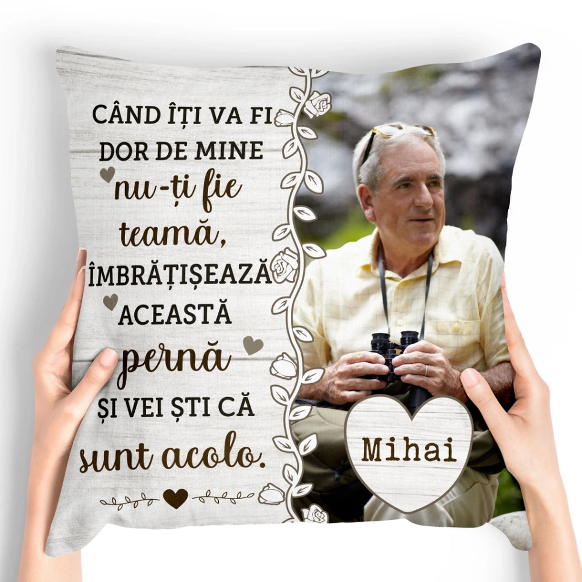 Pernă unică cu fotografia ta – Când îți va fi dor de mine4